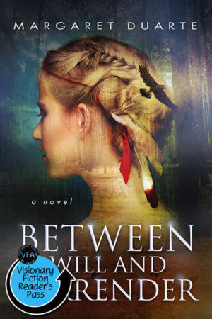 Between Will and Surrender by Margaret Duarte
