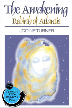 The Awakening: Rebirth of Atlantis by Jodine Turner