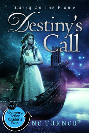 Carry on the Flame: Destiny's Call by Jodine Turner