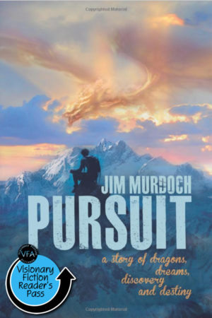 Pursuit: A story of dragons, dreams, discovery and destiny (Dragons and Visions) (Volume 1)  by Jim Murdoch