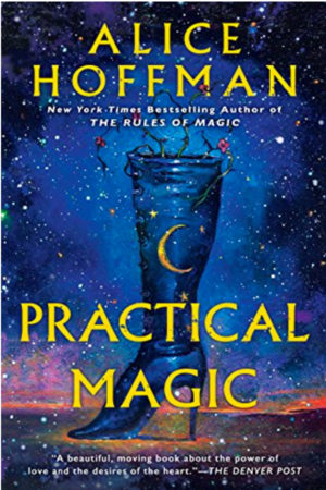 Practical Magic  by Alice Hoffman
