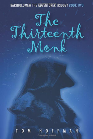 The Thirteenth Monk by Tom Hoffman