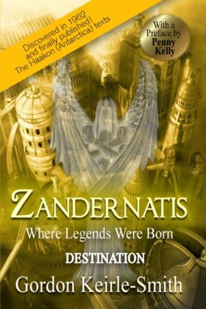 Zandernatis - Destination (Where Legends Were Born Book 2) by Gordon Keirle-Smith