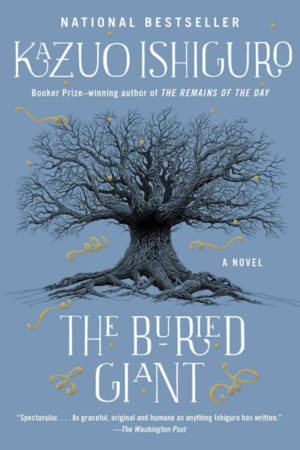 The Buried Giant: A novel (Vintage International) by Kazuo Ishiguro