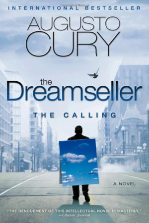The Dreamseller: The Calling: A Novel by Augusto Cury