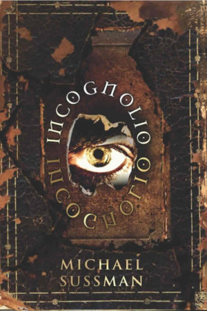 INCOGNOLIO by Michael Sussman