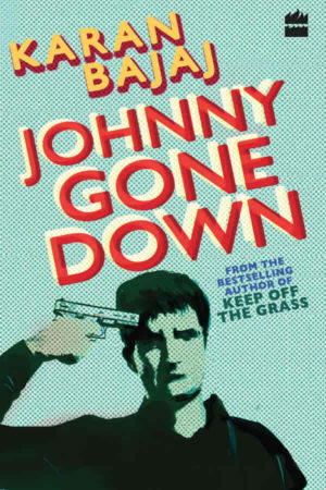 Johnny Gone Down by Karan Bajaj