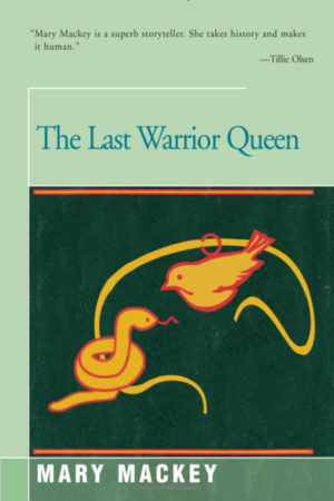 The Last Warrior Queen by Mary Mackey