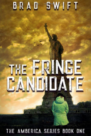 The Fringe Candidate by W. Bradford Swift