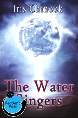 The Water Singers by Iris Chinook