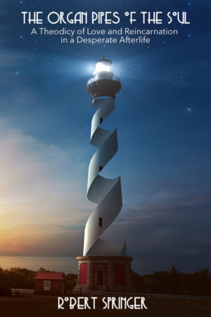 Organ Pipes of the Soul by Robert Springer