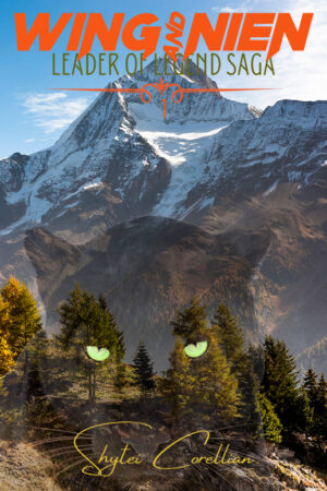 Wing and Nien, Book 1 of the Leader of Legend Saga by Shytei Corellian